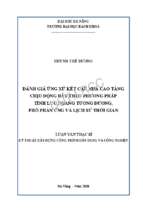 đánh giá ứng xử kết cấu nhà cao tầng chịu động đất theo phương pháp tĩnh lực ngang tương đương, phổ phản ứng và lịch sử thời gian