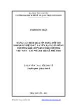 Nâng cao hiệu quả tín dụng đối với doanh nghiệp nhỏ và vừa tại ngân hàng thương mại cổ phần công thương việt nam chi nhánh thị xã phú thọ