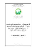 Nghiên cứu một số đặc điểm dịch tễ hội chứng rối loạn hô hấp và sinh sản ở lợn tại tỉnh lạng sơn và biện pháp phòng chống