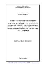 Nghiên cứu phân tích thành phần cấu trúc một số hợp chất phân lập từ cây hoàng tinh hoa trắng disporopsis longifolia craib bằng các phương pháp hóa lí hiện đại