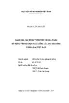 đánh giá các dòng tgms mới và khả năng sử dụng trong chọn tạo giống lúa lai hai dòng ở phía bắc việt nam  luận án tiến sĩ. di truyền và chọn giống cây trồng 62.62.01.11