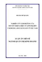 Luận án nghiên cứu ảnh hưởng của truyền miệng điện tử (ewom) đến ý định mua bất động sản ở việt nam. (studying the impact of electric word of mouth (ewom) on the intention to buy real estate intention in vietnam)