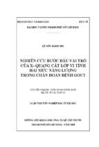 Nghiên cứu bước đầu vai trò của x  quang cắt lớp vi tính hai mức năng lượng trong chẩn đoán bệnh gout