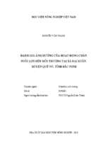 đánh giá ảnh hưởng của hoạt động chăn nuôi lợn đến môi trường tại xã đại xuân, huyện quế võ, tỉnh bắc ninh  