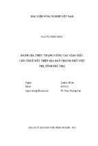 đánh giá thực trạng công tác giao đất, cho thuê đất trên địa bàn thành phố việt trì, tỉnh phú thọ  