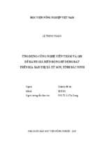 ứng dụng công nghệ viễn thám và gis để đánh giá biến động sử dụng đất trên địa bàn thị xã từ sơn, tỉnh bắc ninh  