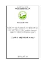 Nghiên cứu biện pháp phòng trừ bệnh chết héo keo tại tượng do nấm (phytophthora cinnamomi) tại huyện phú lương tỉnh thái nguyên