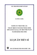 Luận án tiến sĩ nghiên cứu thành phần loài, tính gây bệnh và khả năng phòng chống nấm colletotrichum spp. gây bệnh