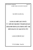 đánh giá hiệu quả thuốc ưc chế men protein tyrosin kinase (imatinib mesylate) trong điều trị bệnh bạch cầu mạn dòng tủy