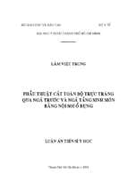 Phẫu thuật cắt toàn bộ trực tràng qua ngả trước và ngả tầng sinh môn bằng nội soi o bụng