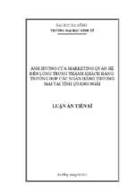 ảnh hưởng của marketing quan hệ đến lòng trung thành của khách hàng trường hợp các ngân hàng thương mại tại tỉnh quảng ngãi