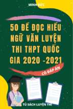 50 đề đọc hiểu ngữ văn luyện thi thpt quốc gia 2021 (có đáp án)