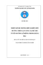 Thiết kế hệ thống điều khiển đèn đường theo làn sóng xanh cho tuyến đường lê hồng phong bằng plc