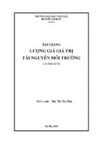 Bài giảng lượng giá giá trị tài nguyên môi trường  (lưu hành nội bộ