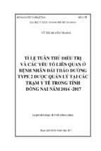 Tỉ lệ tuân thủ điều trị và các yếu tố liên quan ở bệnh nhân đái tháo đường type 2 được quản lý tại các trạm y tế trong tỉnh đồng nai năm 2016  2017