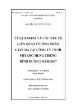 Tỷ lệ stress và các yếu tố liên quan ở công nhân giày da tại công ty tnhh shyang hung cheng bình dương năm 2017