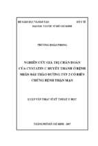 Nghiên cứu giá trị chẩn đoán của cystatin c huyết thanh ở bệnh nhân đái tháo đường týp 2 có biến chứng bệnh thận mạn