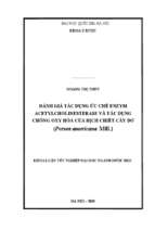 đánh giá tác dụng ức chế enzym acetylcholinesterase và tác dụng chống oxy hóa của dịch chiết cây bơ (persea americana mill.)