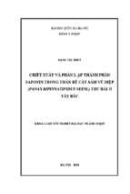 Chiết xuất và phân lập thành phần saponin trong rễ thân cây sâm vũ diệp (panax bipinnatifidus seem.) thu hái ở tây bắc