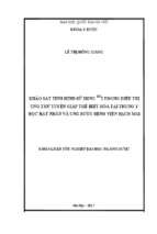 Khảo sát tình hình sử dụng 131i trong điều trị ung thư tuyến giáp thể biệt hóa tại trung tâm y học hạt nhân và ung bướu bệnh viện bạch mai