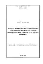 đánh giá hàm lượng triterpen glycosid tổng số trong rau đắng biển (bacopa monnieri) thu hái tại viêt nam bằng phương pháp hplc