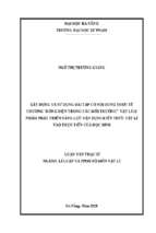 Xây dựng và sử dụng bài tập có nội dung thực tế chương “dòng điện trong các môi trường” vật lí 11 nhằm phát triển năng lực vận dụng kiến thức vật lí vào thực tiễn cho học sinh..