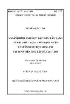 So sánh hình ảnh học, đặc điểm lâm sàng và giải phẫu bệnh trên bệnh nhân u tuyến nước bọt mang tai tại bệnh viện chợ rẫy năm 2017 2018
