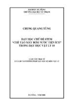 Dạy học chủ đề stem chế tạo máy bơm nước tiện ích trong dạy học vật lý 10.