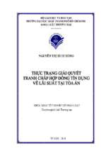 Thực trạng giải quyết tranh chấp hợp đồng tín dụng về lãi suất tại tòa án