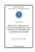 Phòng ngừa tội phạm mua bán, vận chuyển trái phép chất ma túy do người nước ngoài thực hiện tại thành phố hồ chí minh