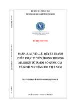 Pháp luật về giải quyết tranh chấp trực tuyến trong thương mại điện tử ở một số quốc gia và kinh nghiệm cho việt nam