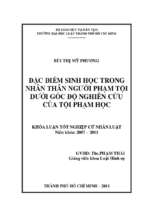 đặc điểm sinh học trong nhân thân người phạm tội dưới góc độ nghiên cứu của tội phạm học