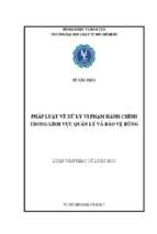 Pháp luật về xử lý vi phạm hành chính trong lĩnh vực quản lý và bảo vệ rừng