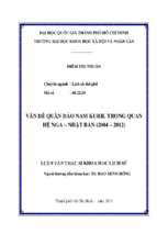 Vấn đề quần đảo nam kuril trong quan hệ nga   nhật bản (2004 2012)    