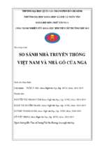 So sánh nhà truyền thống việt nam và nhà gỗ của nga    