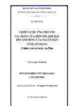 Chiến lược ứng phó với tác động của biến đổi khí hậu đến đời sống của người dân tỉnh an giang (nghiên cứu tại huyện an phú)    