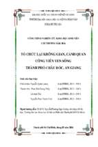 Tổ chức lại không gian, cảnh quan công viên ven sông ở thành phố châu đốc, an giang    