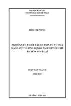 Nghiên cứu chiết tách tanin từ vỏ quả măng cụt và ứng dụng làm chất ức chế ăn mòn kim loại.