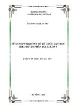 Sử dụng webquest để tổ chức dạy học theo dự án phần địa lí lớp 5.