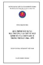 Quá trình xây dựng hậu phương tại chỗ về mặt kinh tế của chiến khu đ trong thời kỳ 1946 1975    