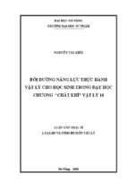 Bồi dưỡng năng lực thực hành vật lý cho học sinh trong dạy học chương chất khí vật lý 10.