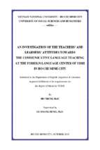 An investigation of the teachers' and learners' attitudes towards the communicative language teaching at the foreign language center of ussh in ho chi minh city    m.a. 