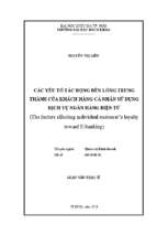 The factors effecting individual customer’s loyalty toward e banking