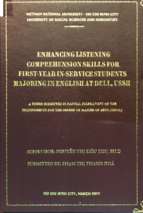Enhancing listenning comprehension skills for first year in service students majoring in english at dell, ussh    m.a.  60.14.10 