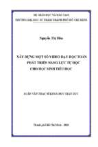 Xây dựng một số video dạy học toán phát triển năng lực tự học cho học sinh tiểu học 