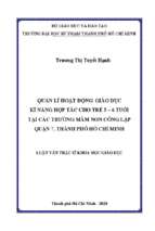 Quản lí hoạt động giáo dục kĩ năng hợp tác cho trẻ 5 – 6 tuổi tại các trường mầm non công lập quận 7, thành phố hồ chí minh 