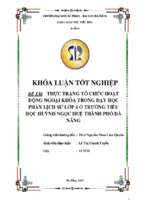 Thực trạng tổ chức hoạt động ngoại khóa trong dạy học phần lịch sử lớp 4 ở trường tiểu học huỳnh ngọc huệ thành phố đà nẵng