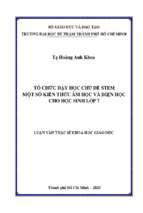 Tổ chức dạy học chủ đề stem một số kiến thức âm học và điện học cho học sinh lớp 7 