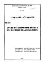 Vấn đề đấu tranh sinh tồn qua các tác phẩm của jack london 