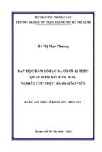 Dạy học hàm số bậc ba ở lớp 12 theo quan điểm mô hình hoá nghiên cứu thực hành giáo viên 